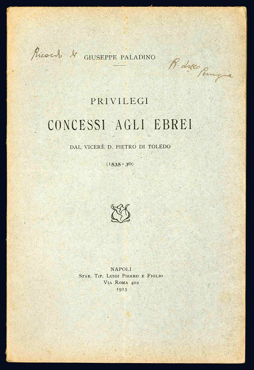 Privilegi concessi agli ebrei dal vicerè Pietro di Toledo (1535-36).