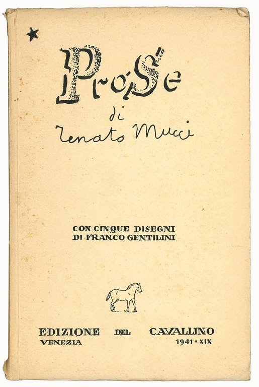 Prose di Renato Mucci con cinque disegni di Franco Gentilini