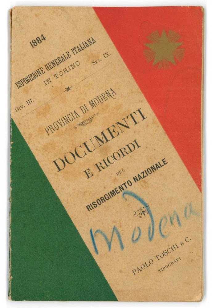 Provincia di Modena. Documenti e ricordi del Risorgimento Nazionale. Esposizione …