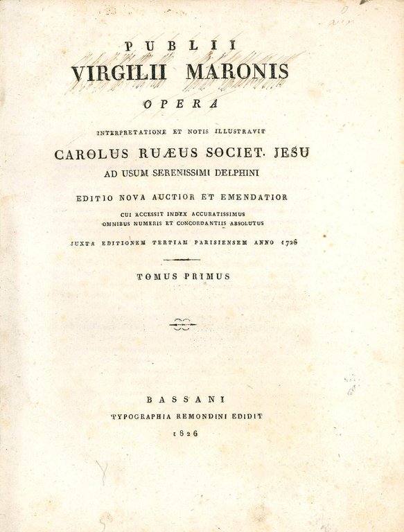 Publii Virgilii Maronis opera. Interpretatione et notis illustrauit Carolus Ruaeus …