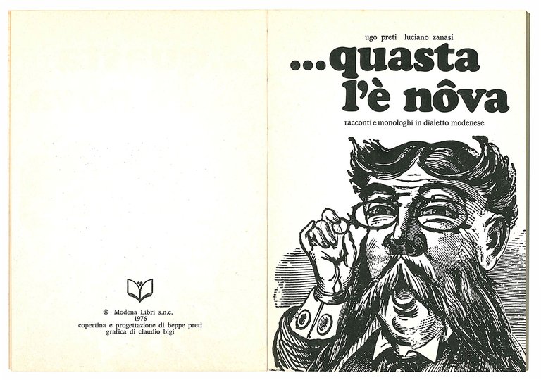 ... quasta l'è nôva. Racconti e monologhi in dialetto modenese.