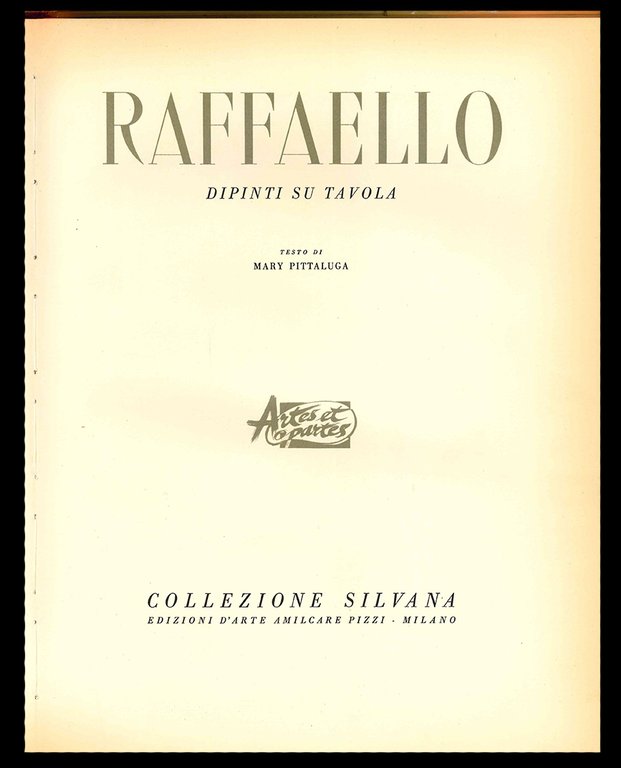 Raffaello. Dipinti su tavola. Quattordicesimo volume pubblicato della Collezione Silvana. …