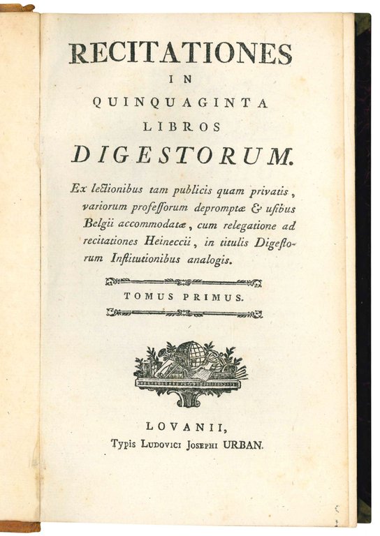 Recitationes in quinquaginta libros digestorum. Ex lectionibus tam publicis quam …