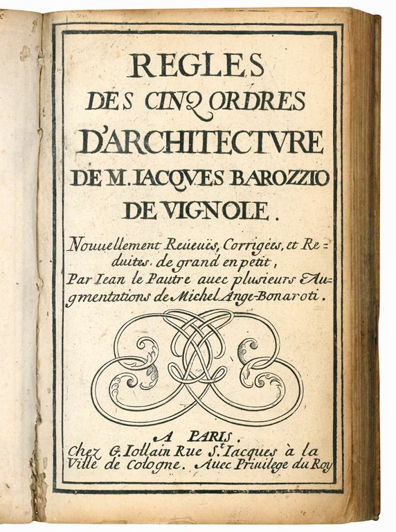 Regles des cinq ordres d'architecture de m. Iacques Barozzio de …