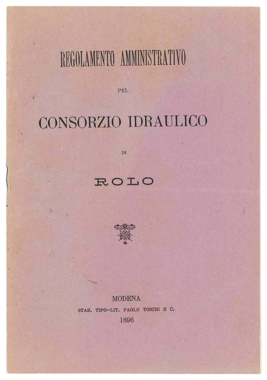 Regolamento amministrativo pel consorzio idraulico di Rolo. | Immagine principale