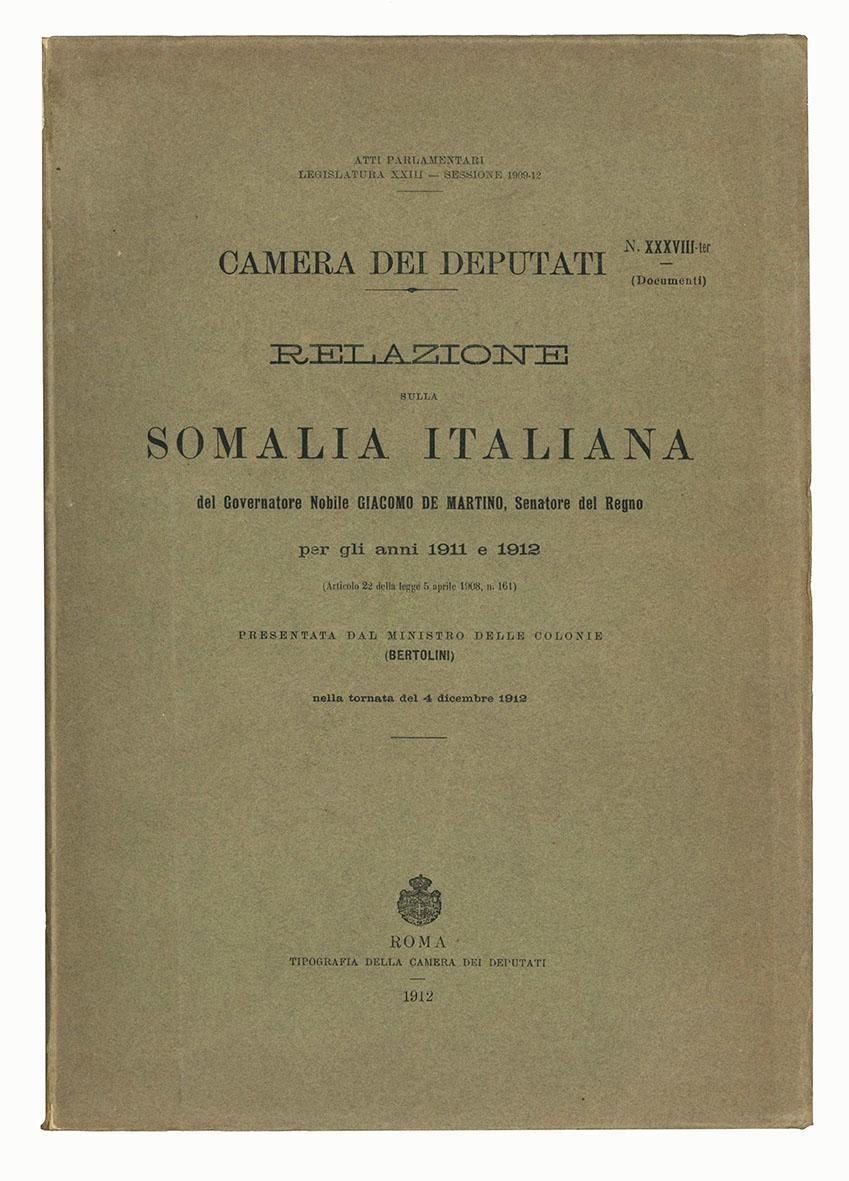 Relazione sulla Somalia italiana del governatore nobile Giacomo De Martino, …