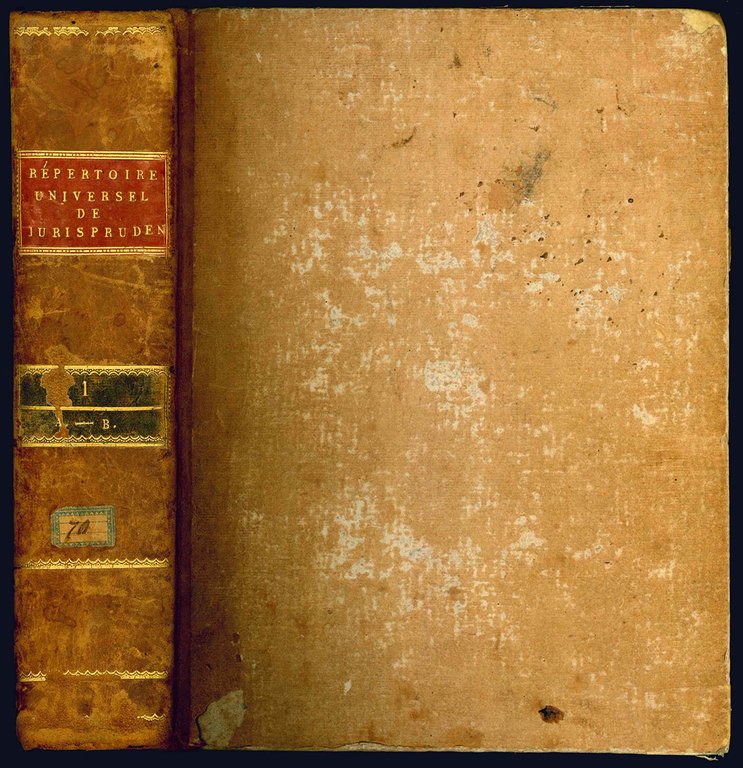 Répertoire universel et raisonné de jurisprudence. Troisiéme édition, Corrigée, réduite …