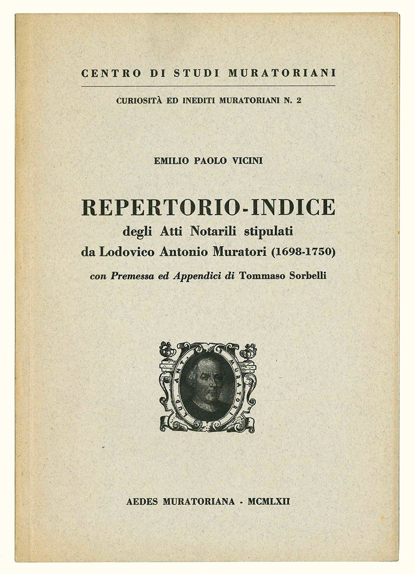 Repertorio-Indice degli Atti Notarili stipulati da Lodovico Antonio Muratori (1698-1750) …