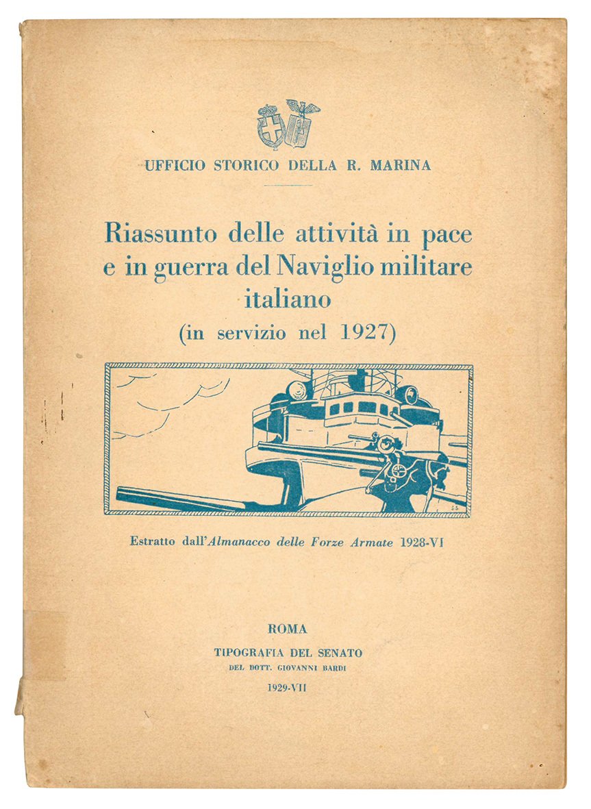 Riassunto delle attività in pace e in guerra del Naviglio …