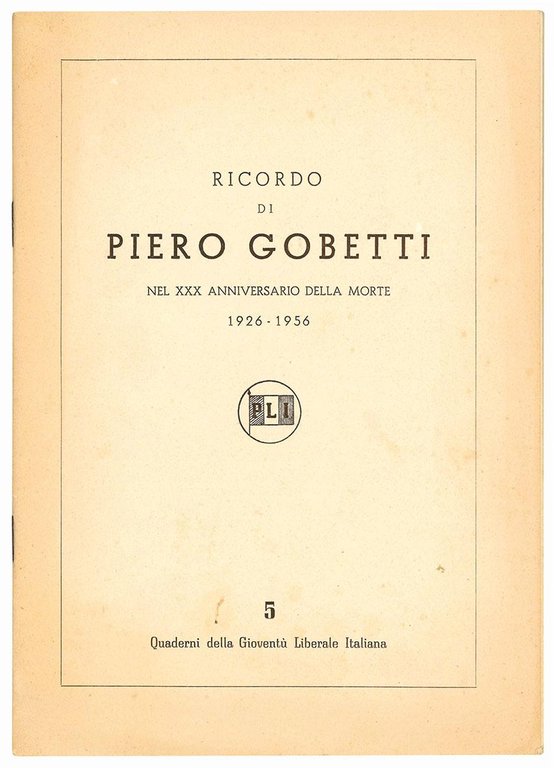 Ricordo di Piero Gobetti nel XXX anniversario della morte 1926-1956. | Immagine Gallery 1