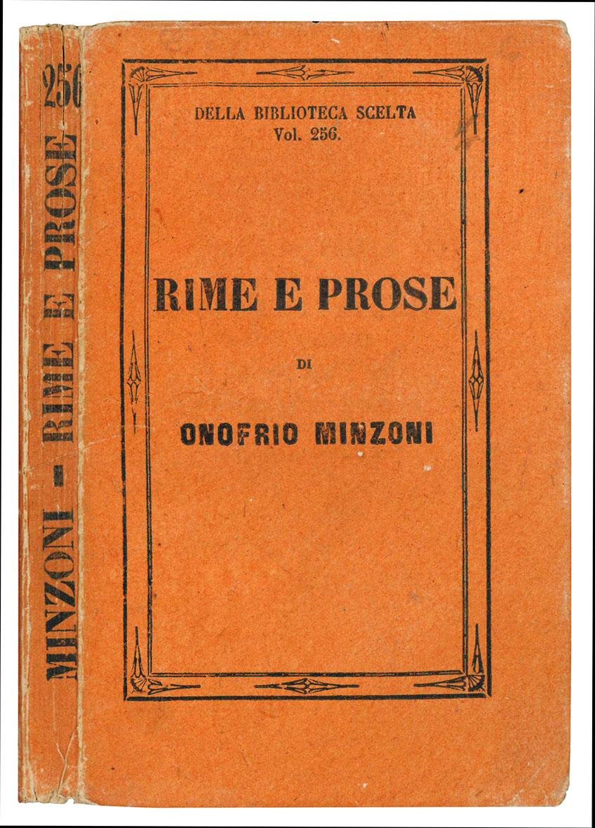 Rime e prose di Onofrio Minzoni ferrarese. Edizione completa preceduta …