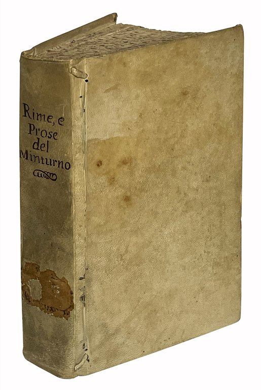 Rime et prose del sig. Antonio Minturno, nuovamente mandate in …