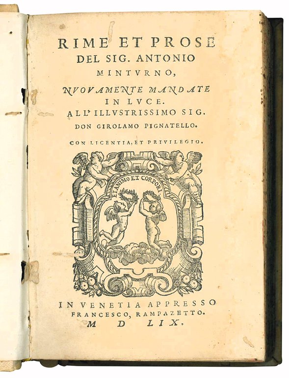 Rime et prose del sig. Antonio Minturno, nuovamente mandate in …