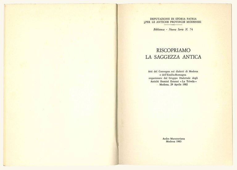 Riscopriamo la saggezza antica. Atti del Convegno sui dialetti di …