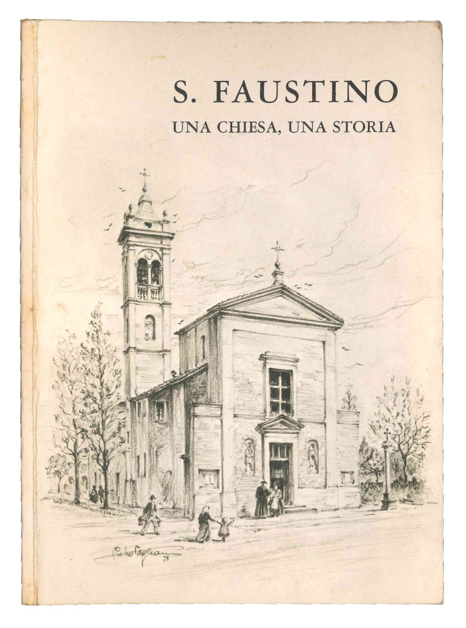 S. Faustino, una chiesa, una storia. Breve storia della chiesa … | Immagine principale