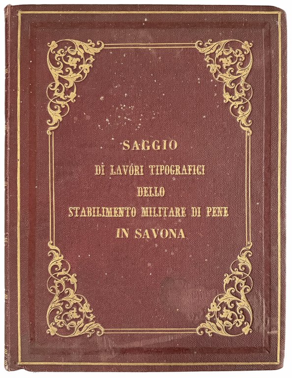 Saggio di lavori tipografici presentato dal Reclusorio Militare di Savona … | Immagine Gallery 1