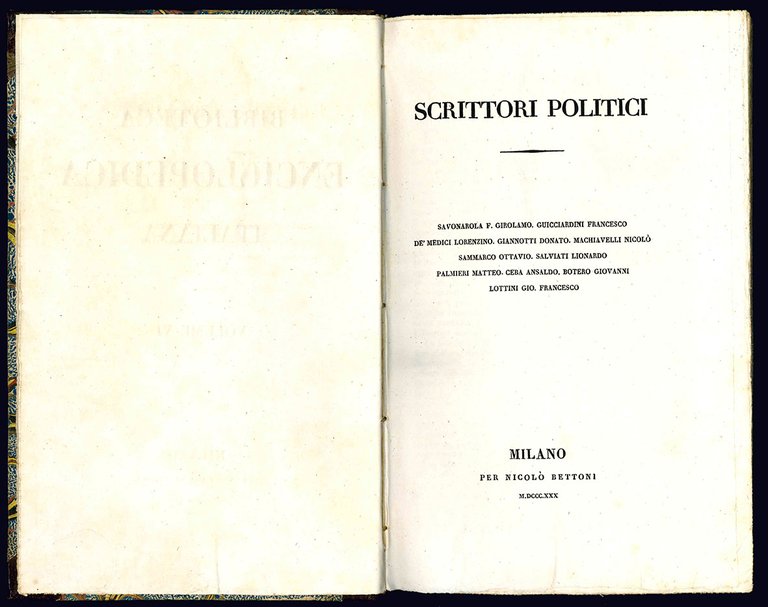 Scrittori politici. Savonarola F. Girolamo. Guicciardini Francesco. De' Medici Lorenzino. …