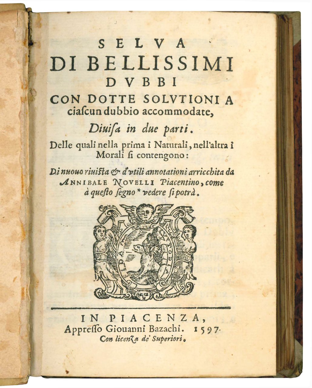 Selva di bellissimi dubbi con dotte solutioni a ciascun dubbio …
