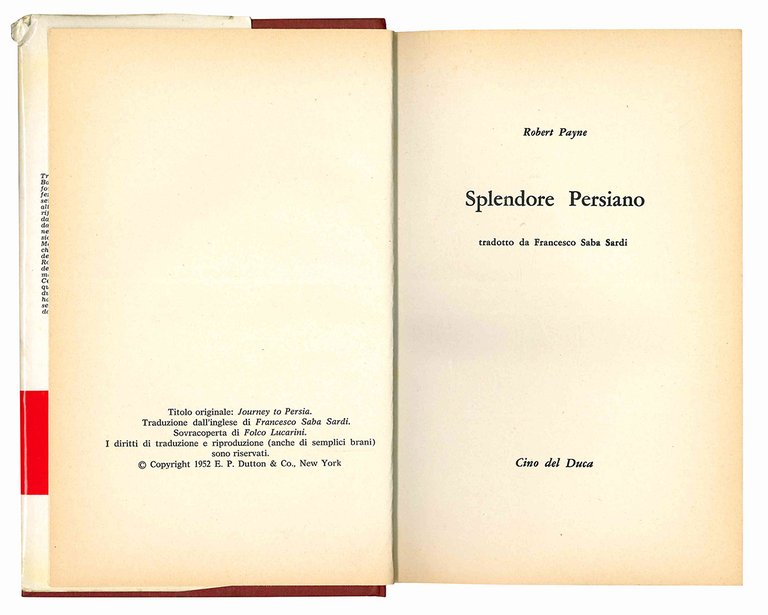 Splendore persiano. Tradotto da Francesco Saba Sardi.