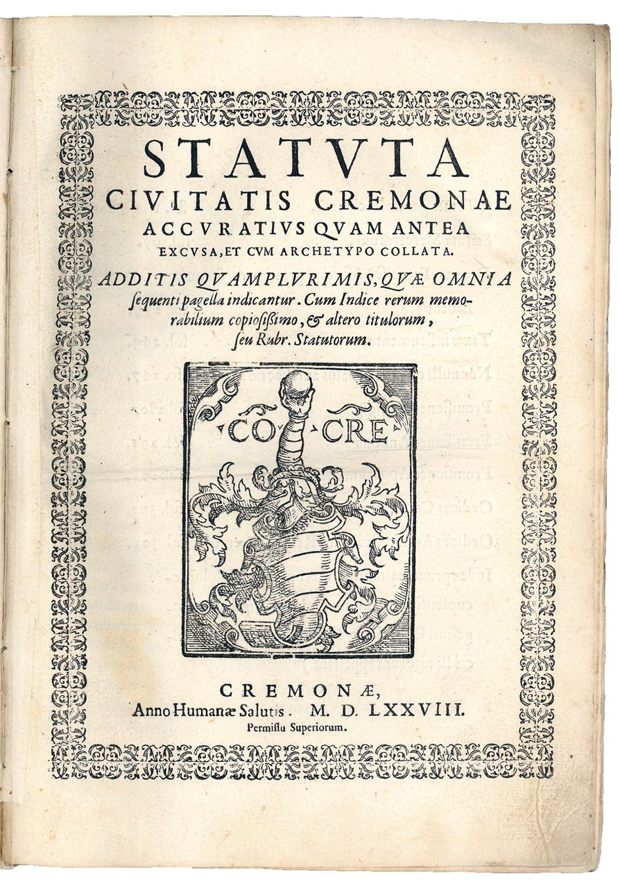 Statuta civitatis Cremonae accuratius quam antea excusa, et cum archetypo …