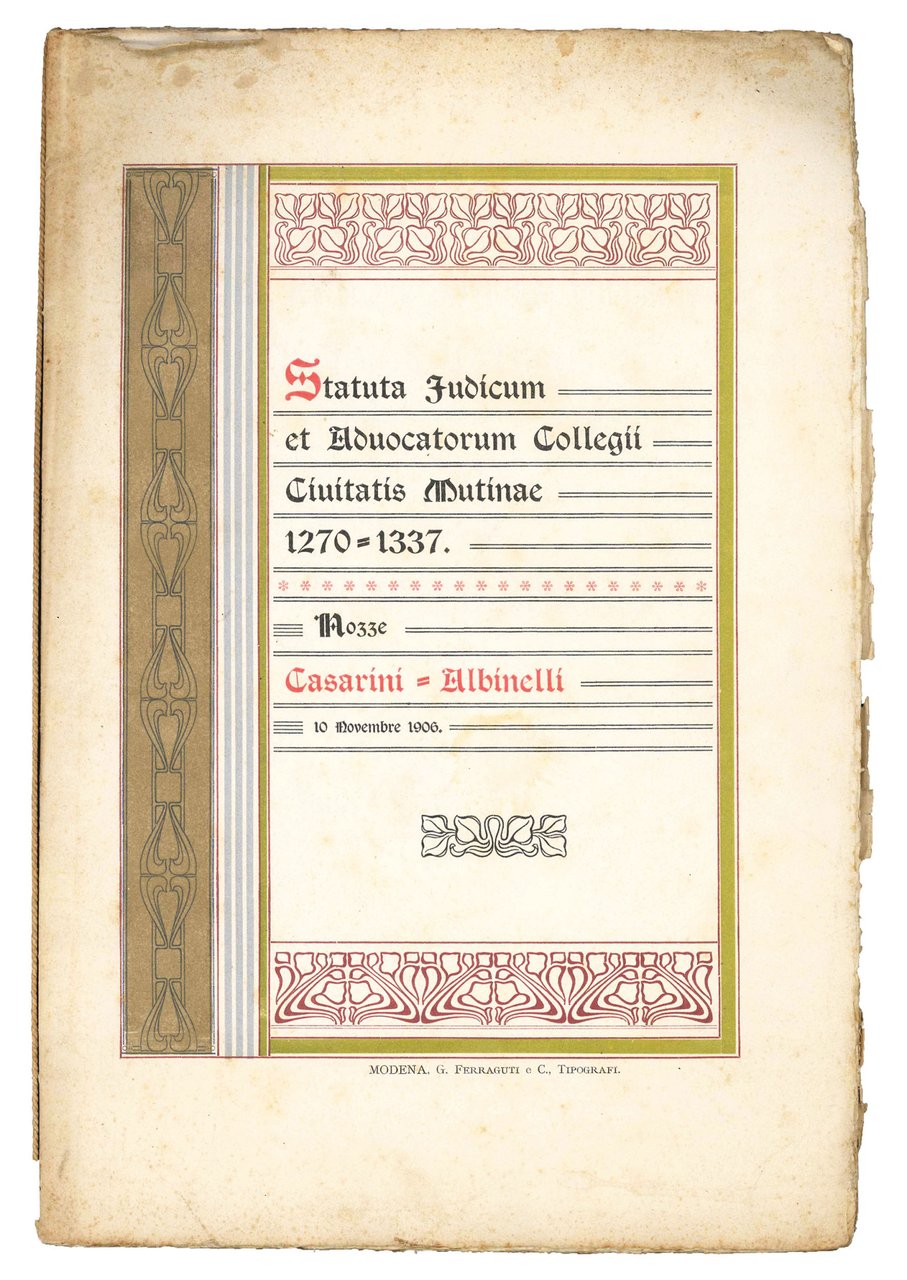 Statuta iudicum et aduocatorum Collegii ciuitatis Mutinae, 1270-1337. Nozze Casarini-Albinelli. | Immagine principale