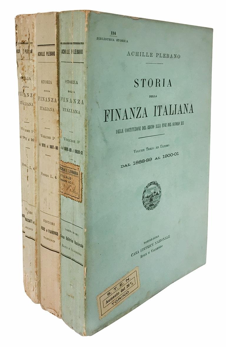 Storia della finanza italiana. Dalla costituzione del Regno alla fiine …
