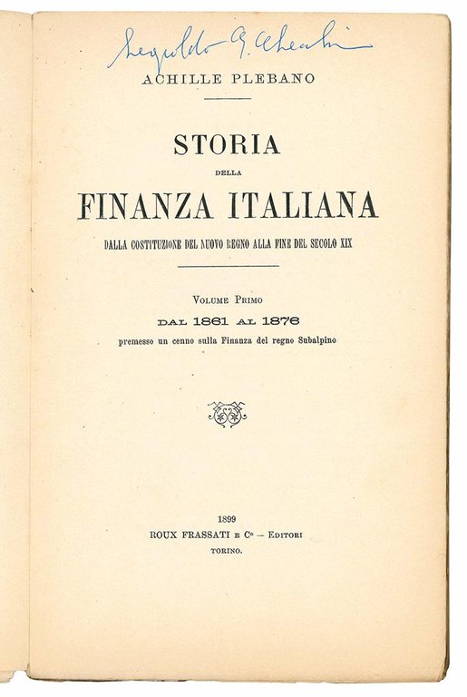 Storia della finanza italiana. Dalla costituzione del Regno alla fiine …