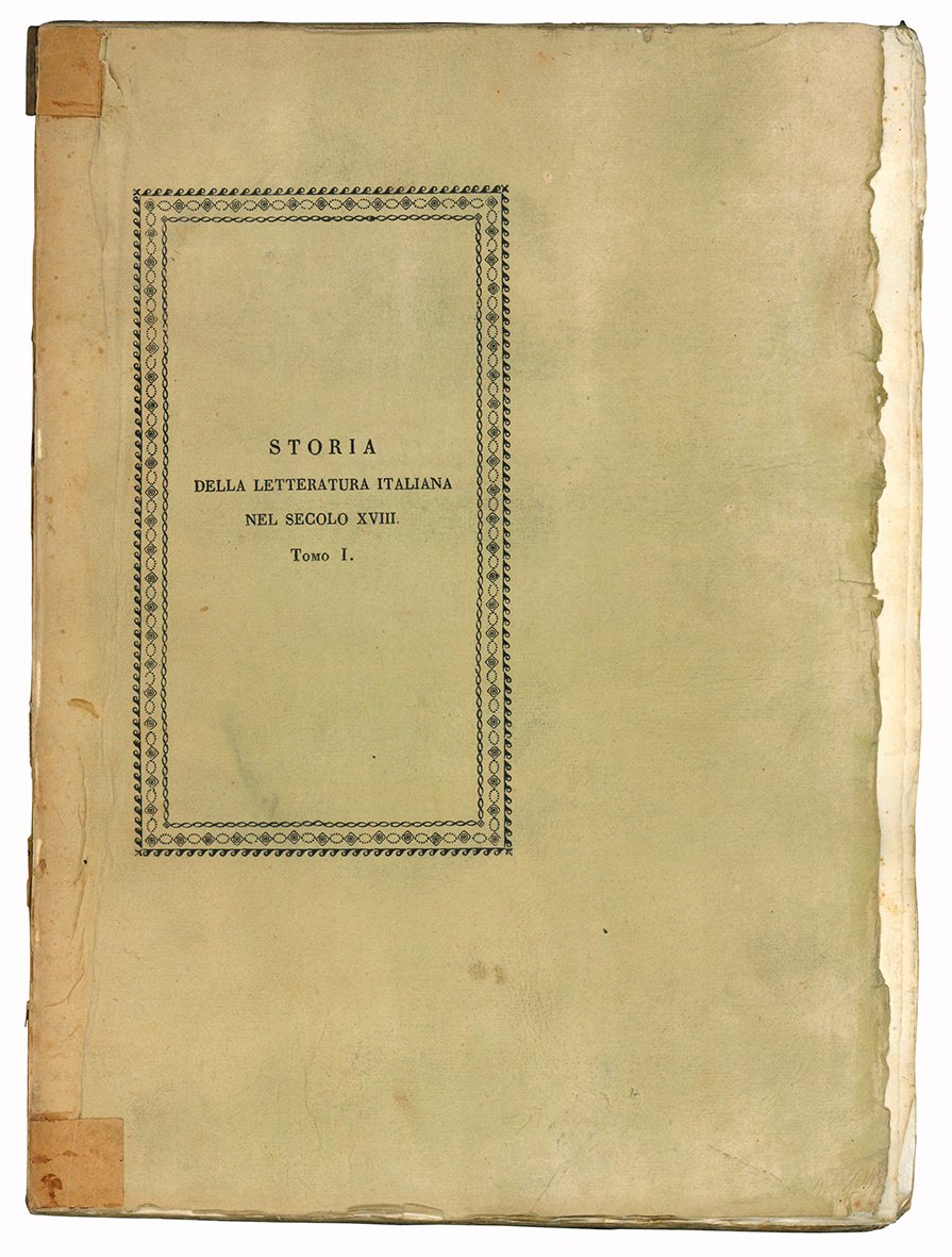 Storia della letteratura italiana nel secolo XVIII. Scritta da Antonio …