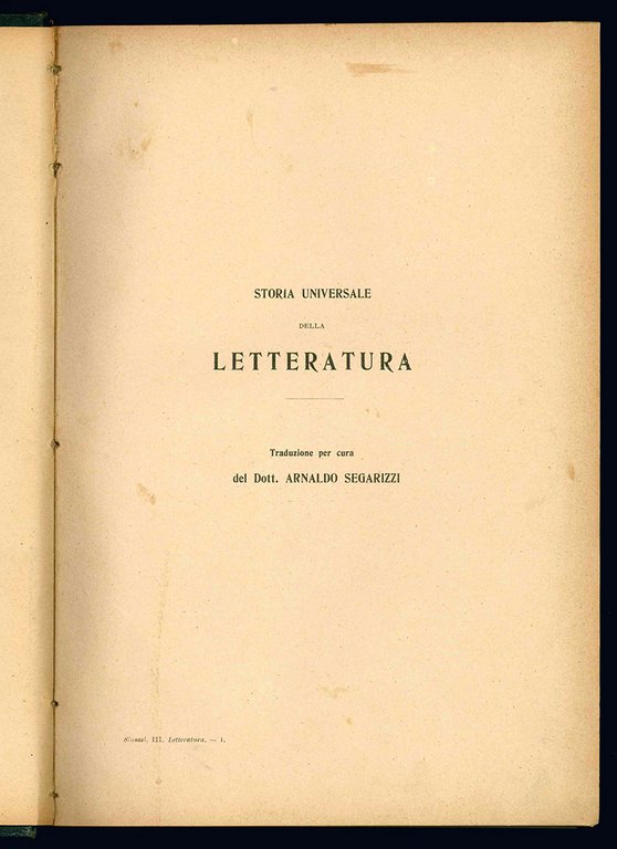 Storia universale delle letteratura. Traduzione per cura del dott. Arnaldo …