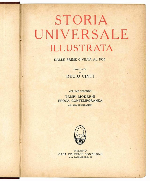 Storia universale illustrata. Dalle prime civiltà al 1925. Volume primo …