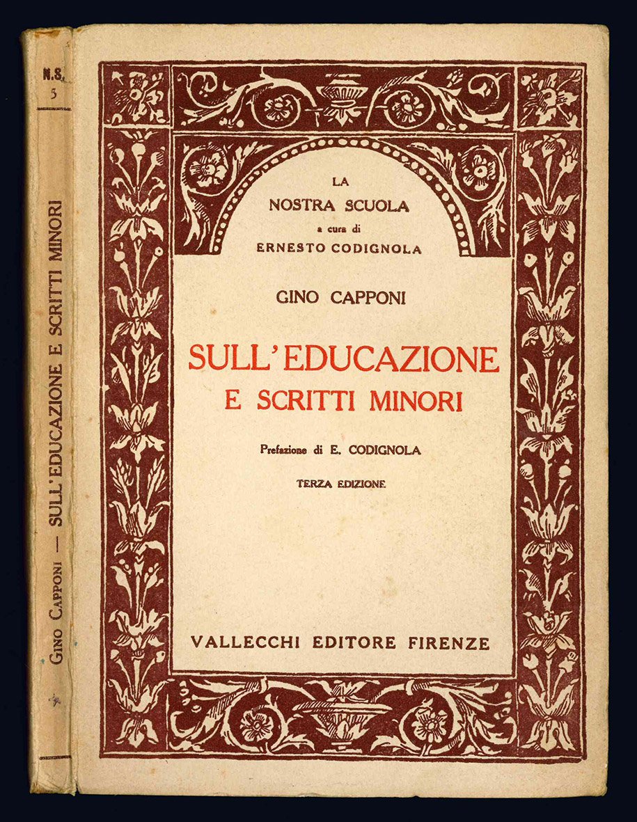 Sull'educazione e scritti minori. Prefazione di E. Codignola. Terza edizione.