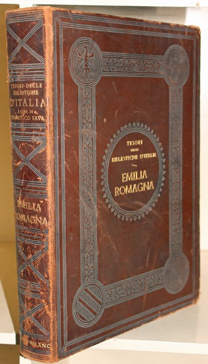 Tesori delle biblioteche d'Italia. Emilia e Romagna. I - Storia …