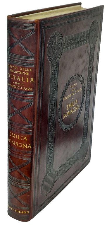 Tesori delle biblioteche d'Italia. Emilia e Romagna. I - Storia …