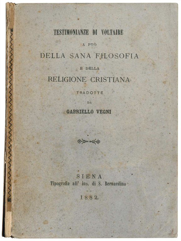 Testimonianze di Voltaire a pro della sana filosofia e della …