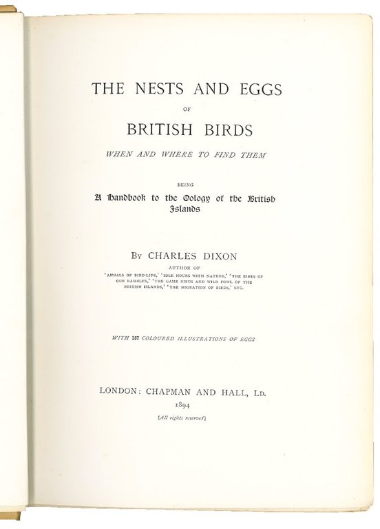 The Nests and Eggs of British Birds when and where …