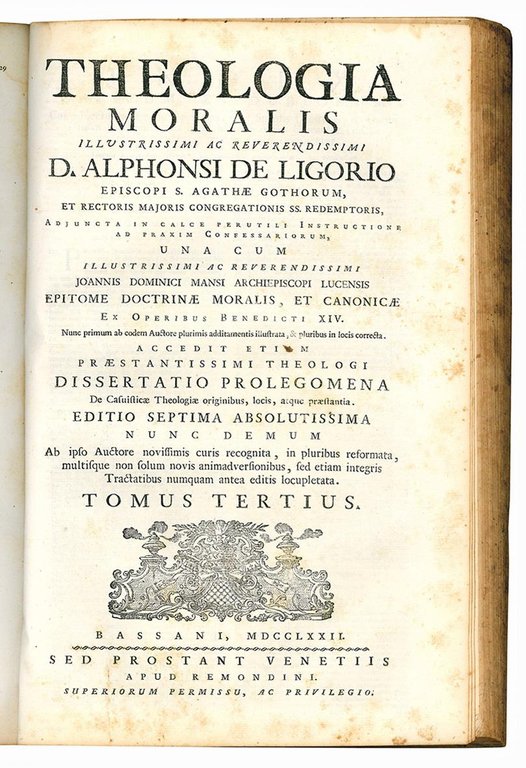Theologia moralis illustrissimi ac reverendissimi D. Alphonsi de Ligorio episcopi …