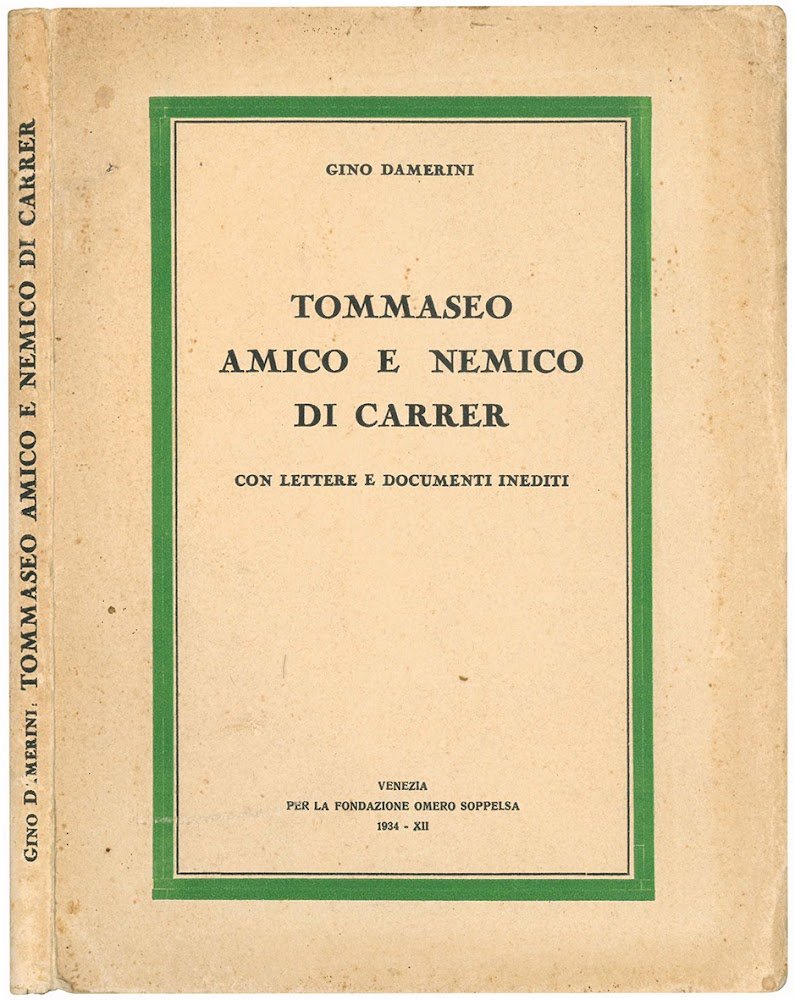 Tommaseo amico e nemico di Carrer con lettere e documenti …