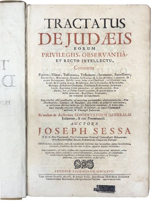 Tractatus de Judaeis eorum privilegiis, observantia, et recto intellectu, continens …