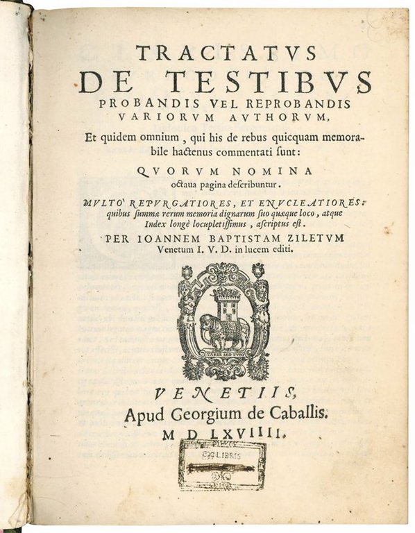 Tractatus de testibus probandis vel reprobandis variorum authorum, Et quidem …