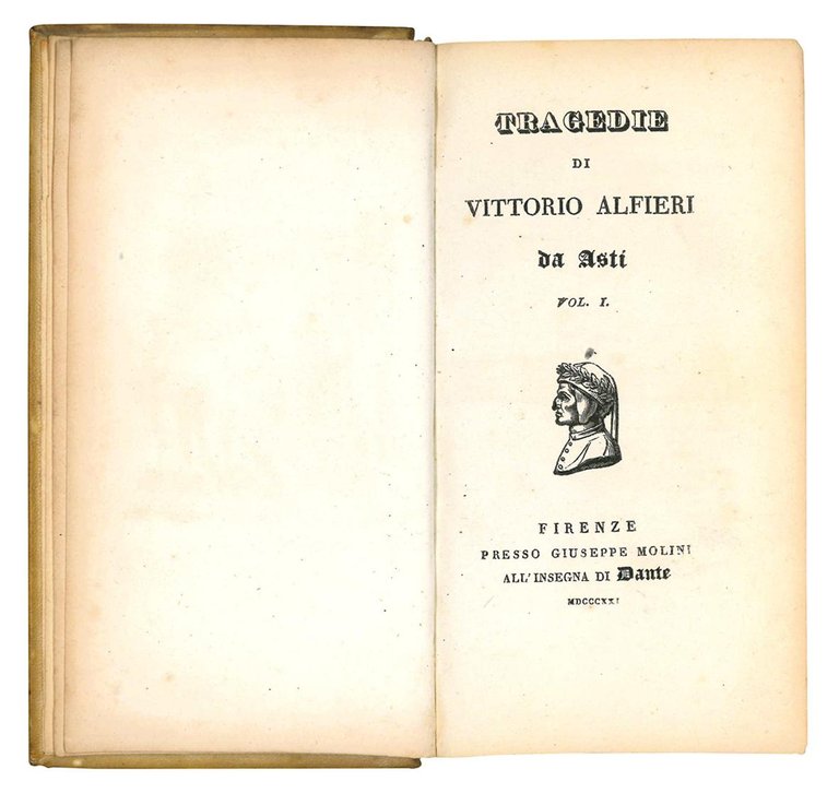 Tragedie di Vittorio Alfieri da Asti. Vol. I. (-II.).
