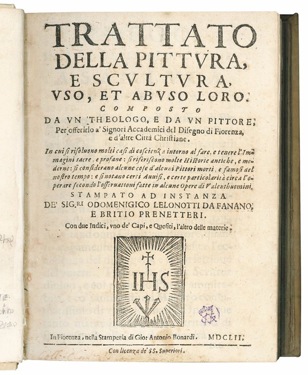 Trattato della pittura, e scultura, uso, et abuso loro. Composto …