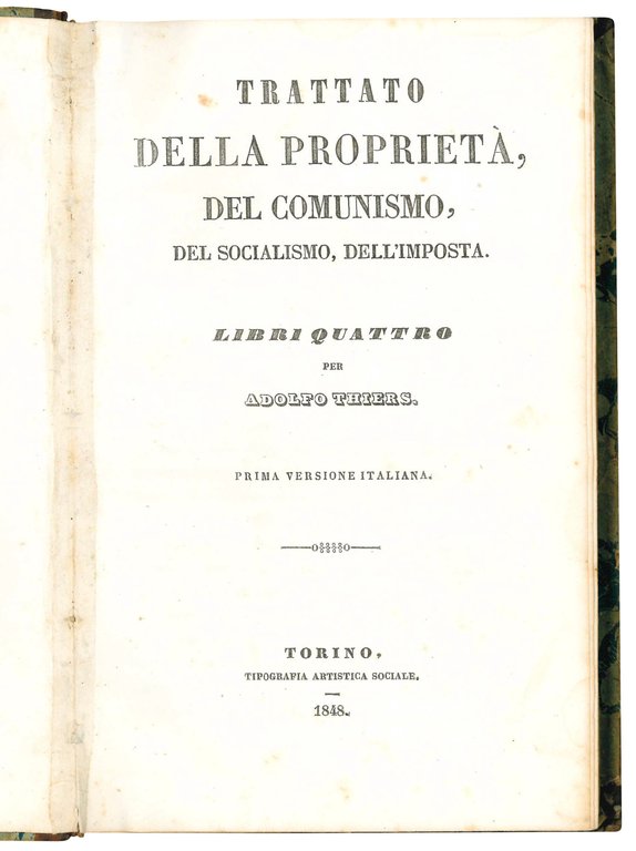 Trattato della proprietá, del comunismo, del socialismo, dell'imposta. Libri quattro …