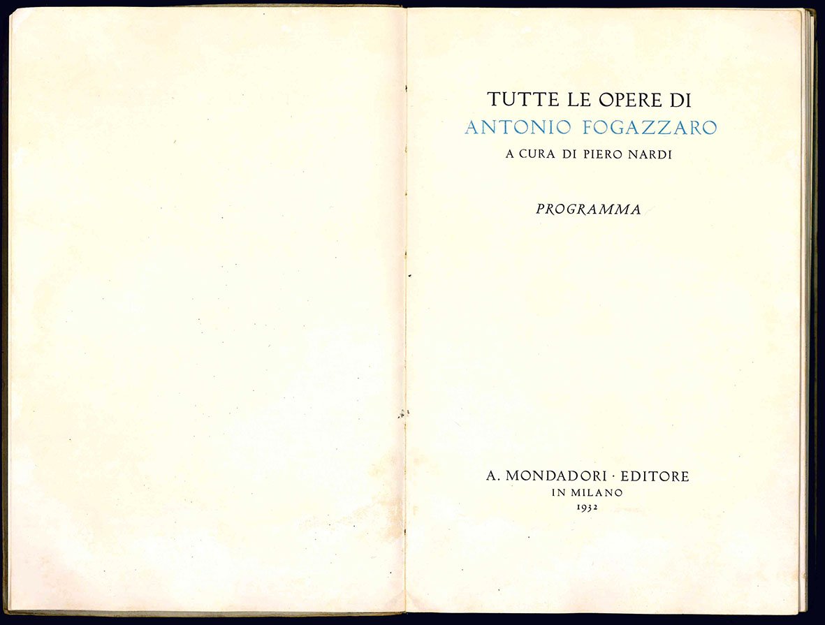 Tutte le opere di Antonio Fogazzaro a cura di Piero …