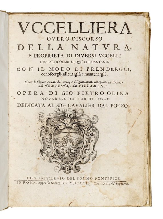 Uccelliera overo discorso della natura, e proprietà di diversi uccelli …