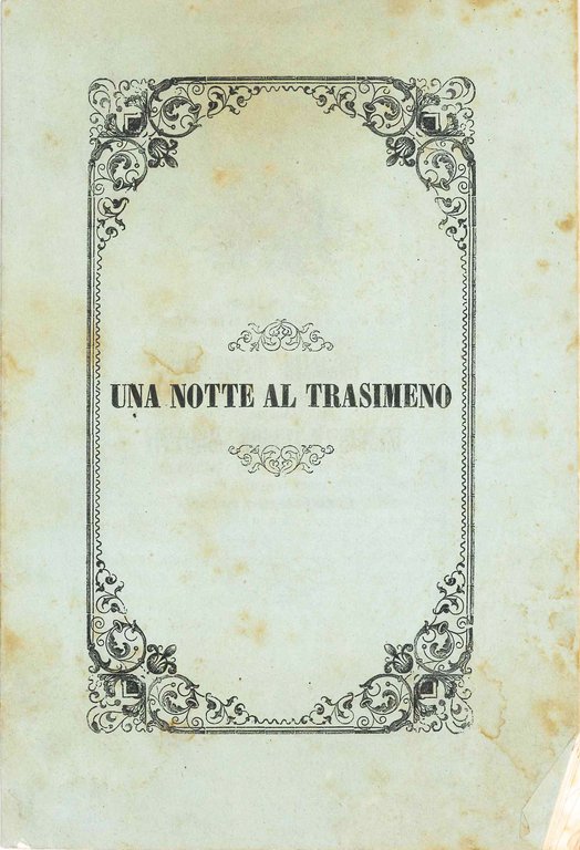 Una notte al Trasimeno. Negli sponsali celebratisi in Perugia il 4 maggio 1854 tra l'egregio signore Giuseppe Bianconi e la nobil donzella signora Vttoria Borgia-Mandolini