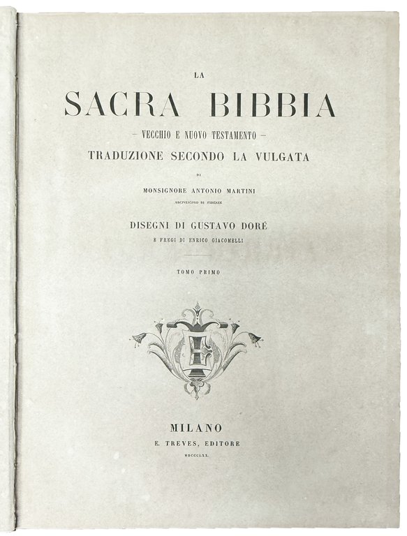 Vecchio e Nuovo Testamento. Traduzione secondo la Vulgata di Monsignore …