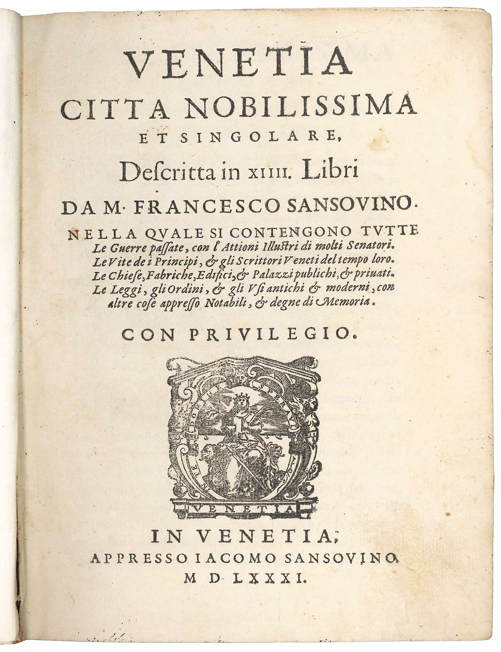 Venetia città nobilissima et singolare, Descritta in XIIII Libri [...] …
