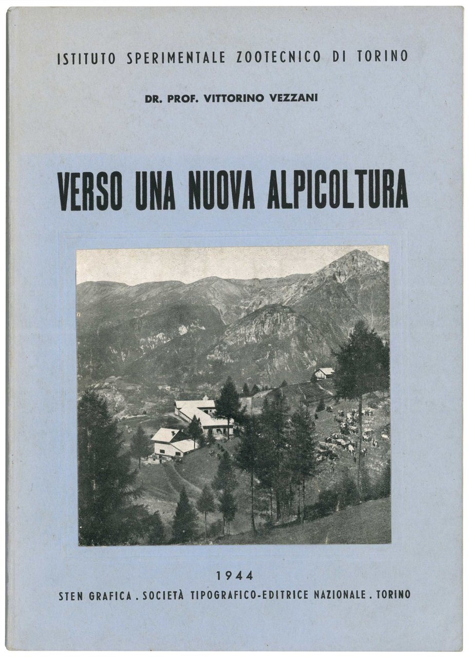 Verso una nuova alpicoltura. Conferenza tenuta nell'adunanza dell'Accademia di Agricoltura …