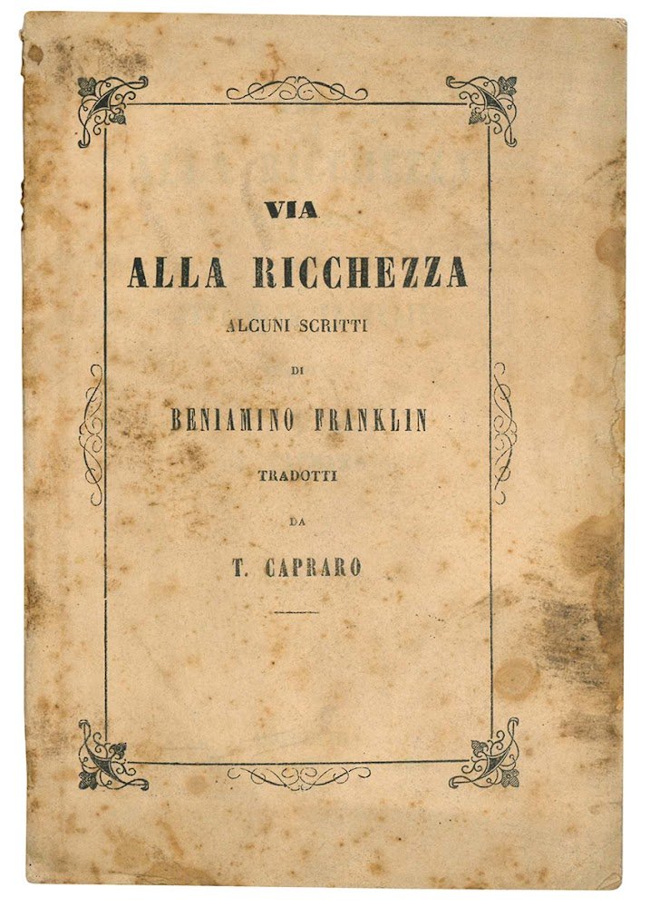 Via alla ricchezza. Alcuni scritti di Beniamino Franklin tradotti da …