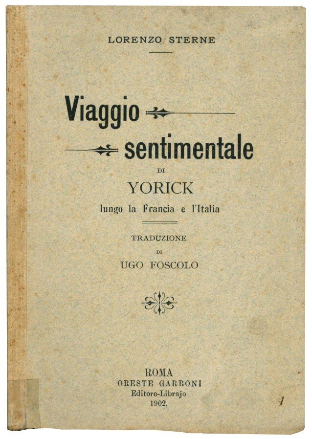 Viaggio sentimentale di Yorick lungo la Francia e l'Italia. Traduzione …